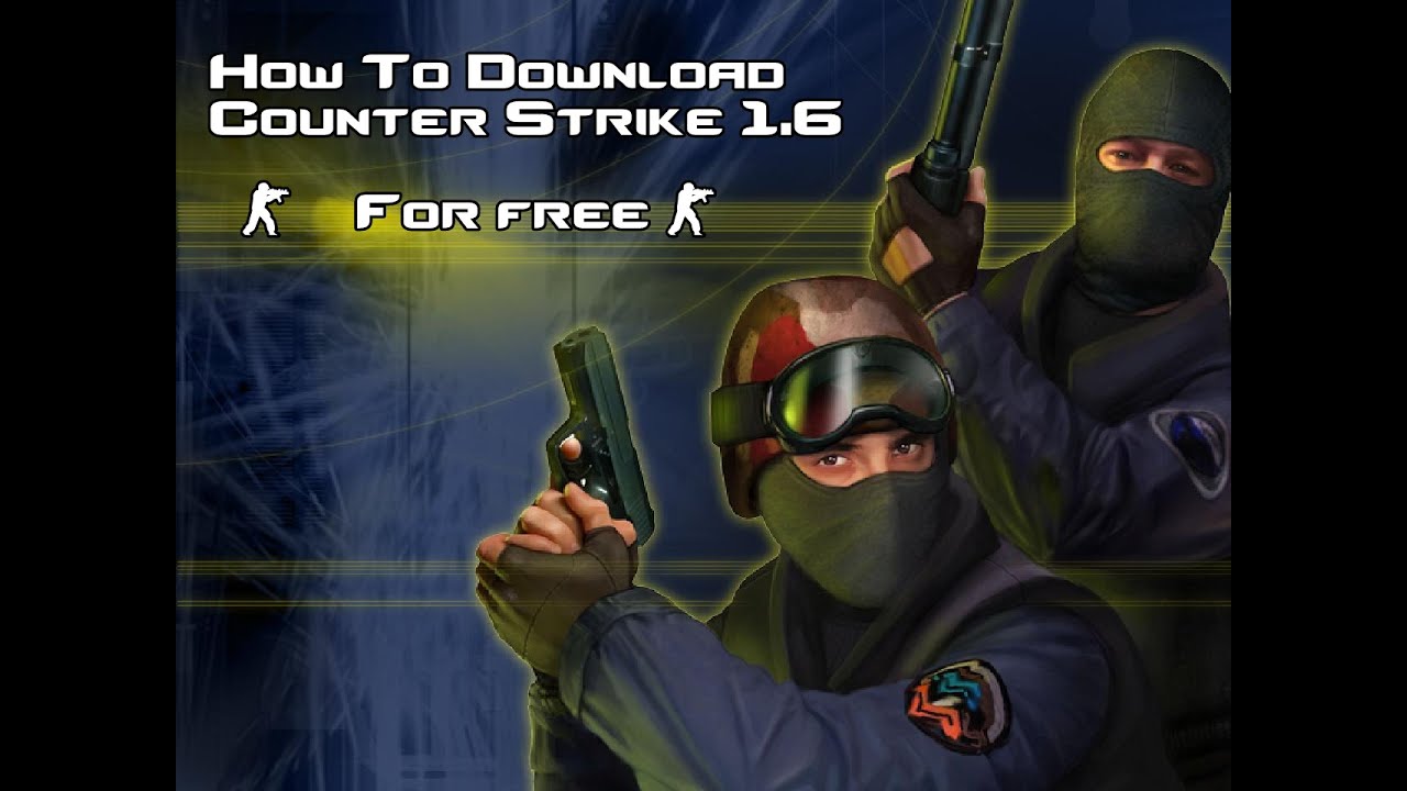 counter strike 1.6 free download